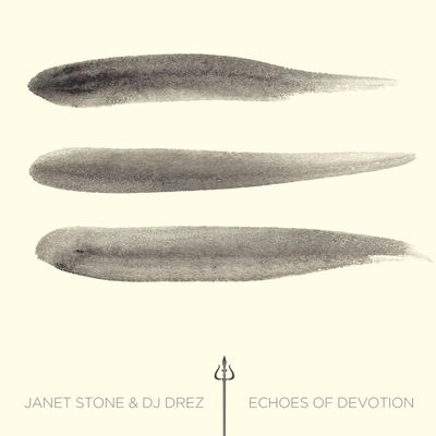 Echoes of Devotion de Janet Stone et DJ Drez